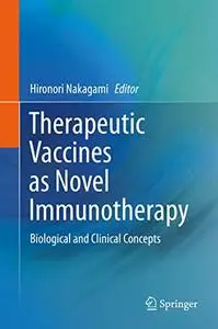 Therapeutic Vaccines as Novel Immunotherapy: Biological and Clinical Concepts (Repost)