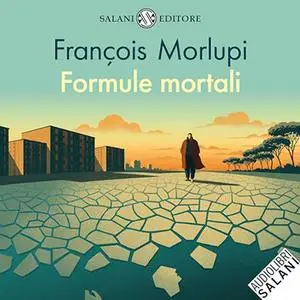 «Formule mortali» by Francois Morlupi