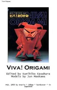 Viva! Origami Edited by Kunihiko Kasahara