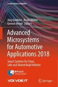 Advanced Microsystems for Automotive Applications 2018: Smart Systems for Clean, Safe and Shared Road Vehicles