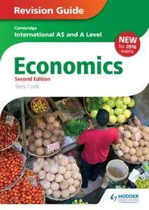 Cambridge International AS/A Level Economics Revision Guide, 2nd Edition