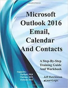 Microsoft Outlook - Email, Calendar And Contacts: Supports Outlook 2010, 2013, and 2016