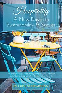 Hospitality: A New Dawn in Sustainability & Service