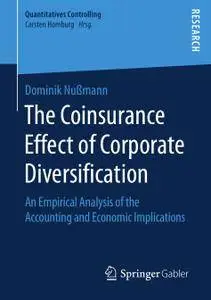 The Coinsurance Effect of Corporate Diversification: An Empirical Analysis of the Accounting and Economic Implications