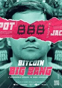 Bitcoin Big Bang - The Unbelievable Story of Mark Karpeles (2018)