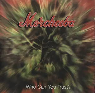 Morcheeba - Who Can You Trust (1996)