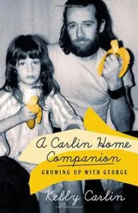 A Carlin Home Companion: Growing Up with George (Repost)