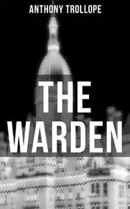 «The Warden» by Anthony Trollope