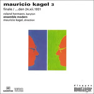 Mauricio Kagel (1931-2008) - Finale / ...den 24.xii.1931