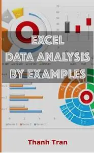 Excel data analysis by examples Excel data analysis for complete beginners