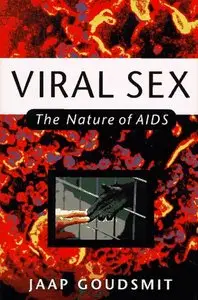Jaap Goudsmit, Viral Sex: The Nature of AIDS (Repost) 