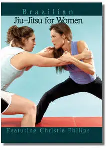 Brazilian Jiu-Jitsu for Women - Christie Philips (2007)