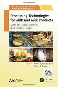 Processing Technologies for Milk and Milk Products: Methods, Applications, and Energy Usage