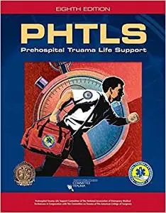 PHTLS: Prehospital Trauma Life Support, 8th Edition (Repost)
