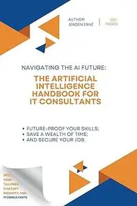 The Artificial Intelligence Handbook for IT Consultants