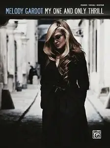 Melody Gardot - My One And Only Thrill (Piano, Vocal, Guitar) by Melody Gardot