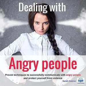 «Dealing with Angry People» by Sarah Connor