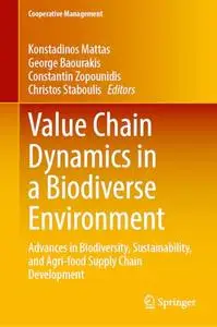 Value Chain Dynamics in a Biodiverse Environment
