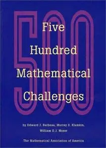 Five hundred mathematical challenges (Repost)