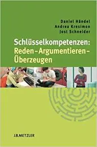 Schlüsselkompetenzen: Reden – Argumentieren – Überzeugen (Repost)