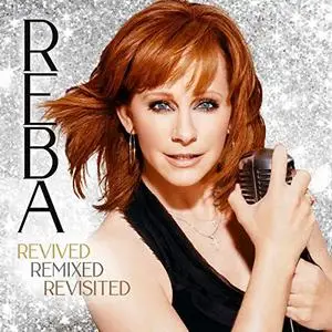 Reba McEntire - Revived Remixed Revisited (2021)