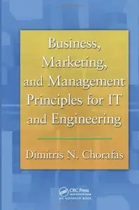 Business, Marketing, and Management Principles for IT and Engineering (repost)