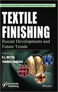 Textile Finishing: Recent Developments and Future Trends