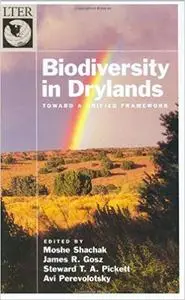 Biodiversity in Drylands: Toward a Unified Framework