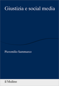 Giustizia e social media - Pieremilio Sammarco