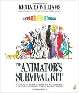 Richard Williams, The Animator's Survival Kit, Expanded Edition: A Manual of Methods,  (Repost) 
