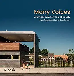 Many Voices: Architecture for Social Equity