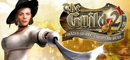 Guild 2: Pirates of the European Seas, the (2007)