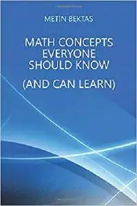 Math Concepts Everyone Should Know (And Can Learn)