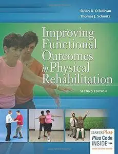 Improving Functional Outcomes in Physical Rehabilitation, Second Edition