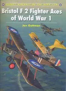 Bristol F2 Fighter Aces of World War I (Osprey Aircraft of the Aces 79) (Repost)