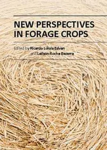 "New Perspectives in Forage Crops" ed. by Ricardo Loiola Edvan and Leilson Rocha Bezerra