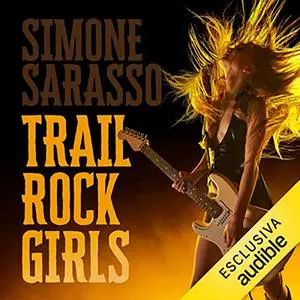 «Trail Rock Girls» by Simone Sarasso