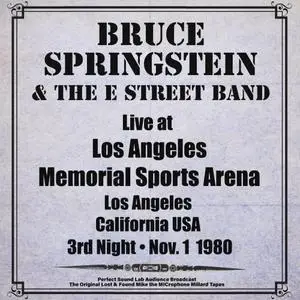 Bruce Springsteen & The E Street Band - Los Angeles Memorial Sports Arena 3rd Night - Nov 1st 1980 Live from Los Angeles (2024)