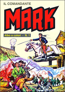 Il Comandante Mark A Colori - Volume 1 - Il Comandante Mark