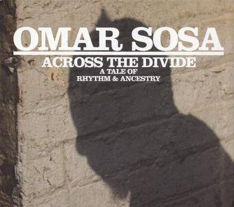 Omar Sosa - A Tale Of Rhythm And Ancestry (2009) {Half Note}
