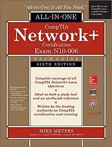 Comptia Network+ All-in-one Exam Guide: Exam N10-006 Ed 6