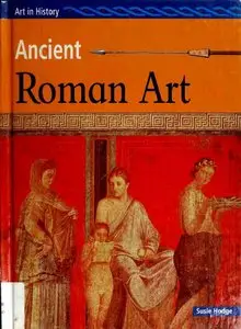 Ancient Roman Art (Art in History)