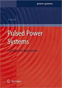 Pulsed Power Systems: Principles and Applications (Repost)