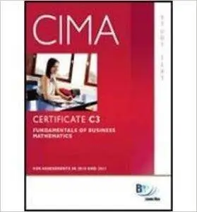 CIMA - C03 Fundamentals of Business Mathematics: Study Text