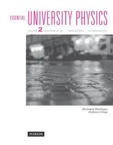 Essential University Physics: Volume 2, 3rd Global Edition