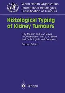 Histological Typing of Kidney Tumours: In Collaboration with L. H. Sobin and Pathologists in 6 Countries