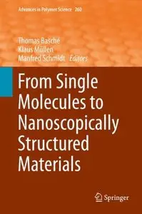 From Single Molecules to Nanoscopically Structured Materials (repost)