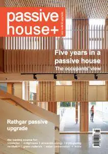 Passive House+ - Issue 12 2015 (Irish Edition)