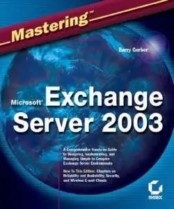 Mastering Microsoft Exchange Server 2003 [Repost]