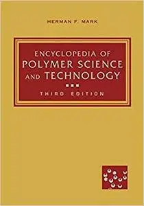 Encyclopedia of Polymer Science and Technology